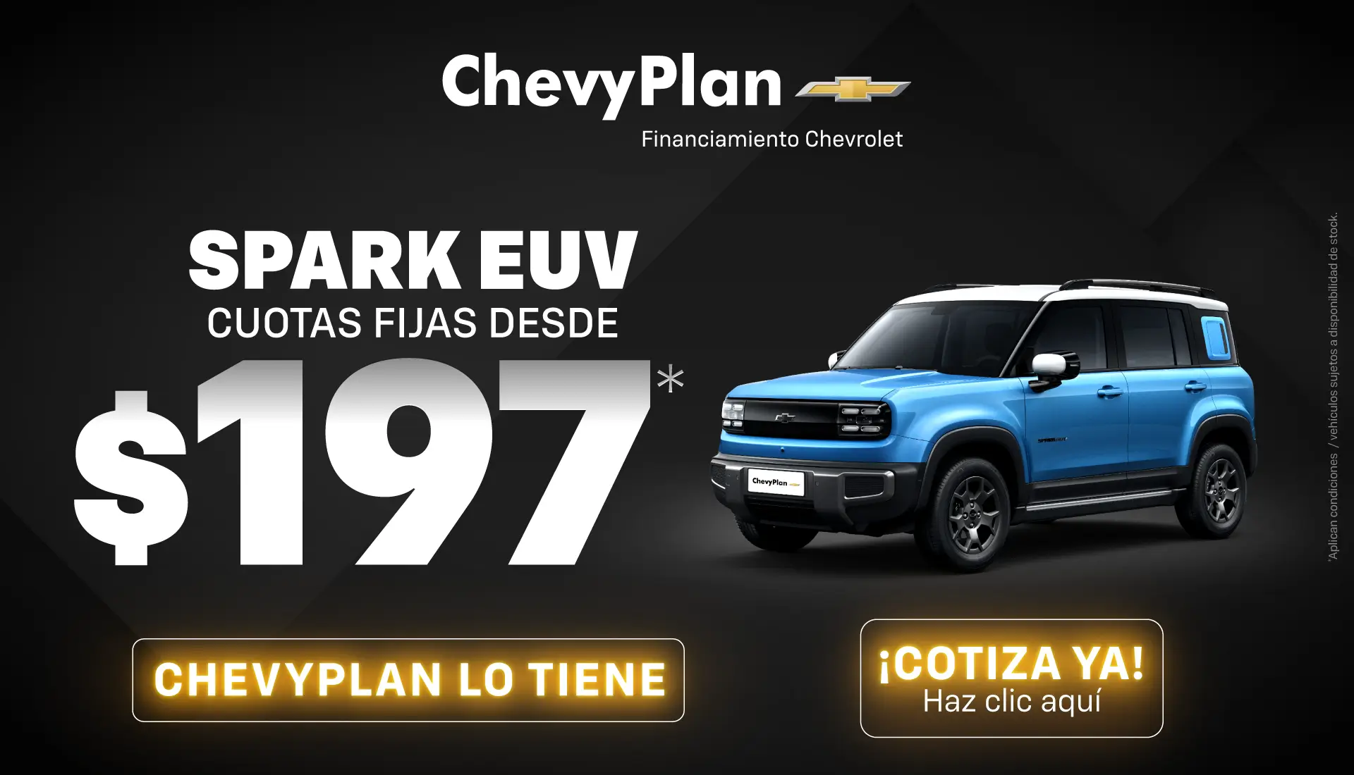 ChevyPlan, Spark EUV $197 cuotas fijas